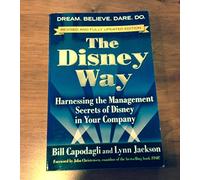 The Disney Way: Harnessing the Management Secrets of Disney in Your Company