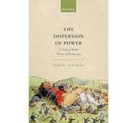 La dispersion du pouvoir – Une théorie réaliste critique de la démocratie – Oxford University Press