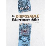 The Disposable Skateboard Bible by Cliver, Sean [Hardback] NEUF