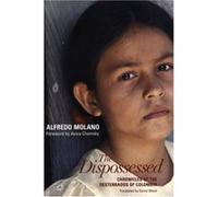 The Dispossessed Alfredo Molano (Auteur)