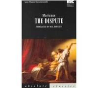 The Dispute, Absolute Classics Series Marivaux (Auteur)