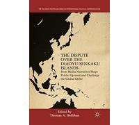 The Dispute Over The Diaoyu/Senkaku Islands