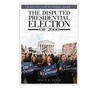 The Disputed Presidential Election Of 2000