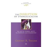 The Disruption Of Evangelicalism