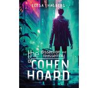 The Dissection And Reassembly Of Cohen Hoard