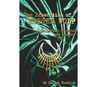 The Dissection of Mother Wolf: A collection of poems and imagery