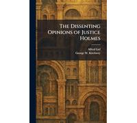 The Dissenting Opinions of Justice Holmes