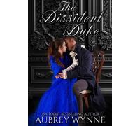 The Dissident Duke Once Upon a Widow, #13 - Aubrey Wynne - Aubrey Wynne - ebook (ePub) - Livre