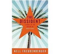The Dissident Nell Freudenberger (Auteur)