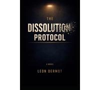 The Dissolution Protocol