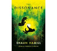 The Dissonance: A Novel