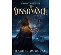 THE DISSONANCE: An Enemies to Lovers Fantasy Romance - The Resonance Trilogy, Book One
