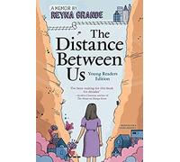The Distance Between Us: Young Readers Edition