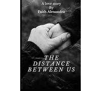 The Distance Between Us (The Between Us Series)