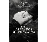 The Distance Between Us (The Between Us Series)