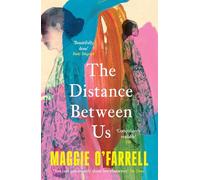 The Distance Between Us: The Sunday Times Bestseller from the Author of Hamnet