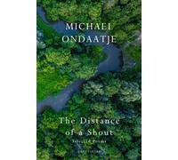The Distance of a Shout: Selected Poems - Michael Ondaatje - Vintage digital - ebook (ePub) - Livre