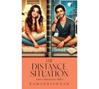 The Distance Situation: Love Unbound by Miles