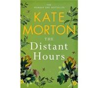The Distant Hours by Kate Morton Kate Morton (Auteur)