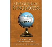 The Distant Kingdoms Volume Three