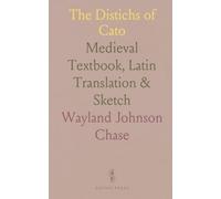 The Distichs of Cato: Medieval Textbook, Latin Translation & Sketch
