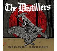 The Distillers - Man Vs. Magnet / Blood In Gutters [7-Inch Single]