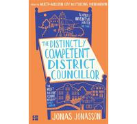 The Distinctly Competent District Councillor - Jonas Jonasson - Fourth Estate - ebook (ePub) - Livre