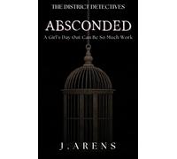 The District Detectives: Absconded
