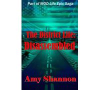 The District Life Disassembled - Amy Shannon - Essence Enterprises - ebook (ePub) - Livre