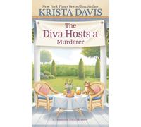 The Diva Hosts a Murderer (A Domestic Diva Mystery, 19)