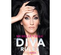 The Diva Rules: Ditch the Drama, Find Your Strength, and Sparkle Your Way to the Top