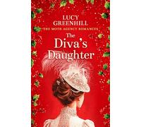 The Diva's Daughter: A sweet historical romance