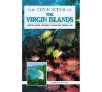 The Dive Sites of the Virgin Islands (Dive Sites of the World) Wood, Lawson (Auteur)