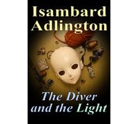 The Diver and the Light: A Steampunk Adventure