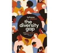 The Diversity Gap by Bethaney Wilkinson Bethaney Wilkinson (Auteur)