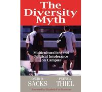 The Diversity Myth: Multiculturalism and Political Intolerance on Campus