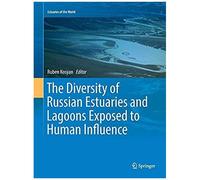 The Diversity Of Russian Estuaries And Lagoons Exposed To Human Influence