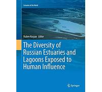 The Diversity Of Russian Estuaries And Lagoons Exposed To Human Influence