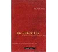 The Divided City : On Memory And Forgetting In Ancient Athens