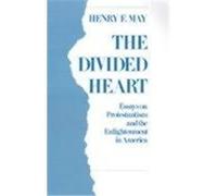 The Divided Heart Henry F. May (Auteur)