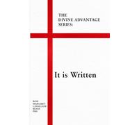 The Divine Advantage Series:: It is Written