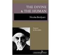 The Divine and the Human Berd'iaev, Nikolai, Berdyaev, Nicolas (Auteur)