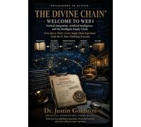 THE DIVINE CHAIN®: Vertical Integration, Artificial Intelligence, and the Intelligent Supply Chain Philosophy in Action: From Idea to Porch
