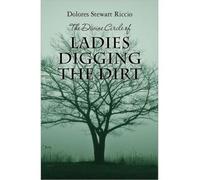 [(The Divine Circle of Ladies Digging the Dirt: The 9th Cass Shipton Adventure)] [by: Dolores Stewart Riccio]