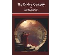 The Divine Comedy (Annotated) (Illustrated)