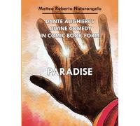 The Divine Comedy by Dante Alighieri in Comic Book Format - PARADISE