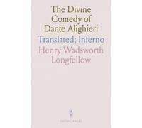 The Divine Comedy of Dante Alighieri: Translated; Inferno