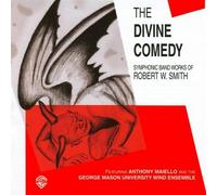 The Divine Comedy Symphonic Band Works of Robert W. Smith (1999-11-01)