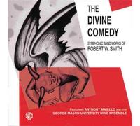 [(The Divine Comedy: Symphonic Band Works of Robert W. Smith)] [Author: Robert W Smith] published on (November, 1997)