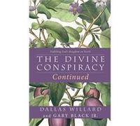 The Divine Conspiracy Continued by Dallas Willard Paperback Book Dallas Willard, Gary Black (Auteur)